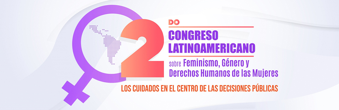 2do. Congreso Latinoamericano sobre Feminismo, Género y Derechos Humanos de las Mujeres